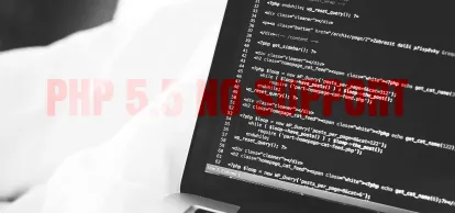 End of Support for PHP 5.5